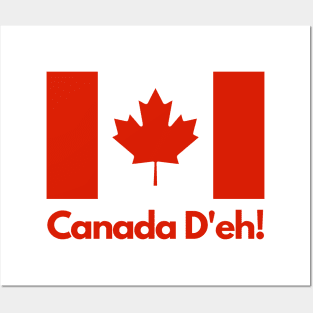 Canada D'eh- a stereotypical Canadian design Posters and Art